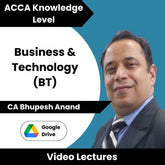 ACCA Knowledge Level Business & Technology (BT) Video Lectures by CA Bhupesh Anand (Download)